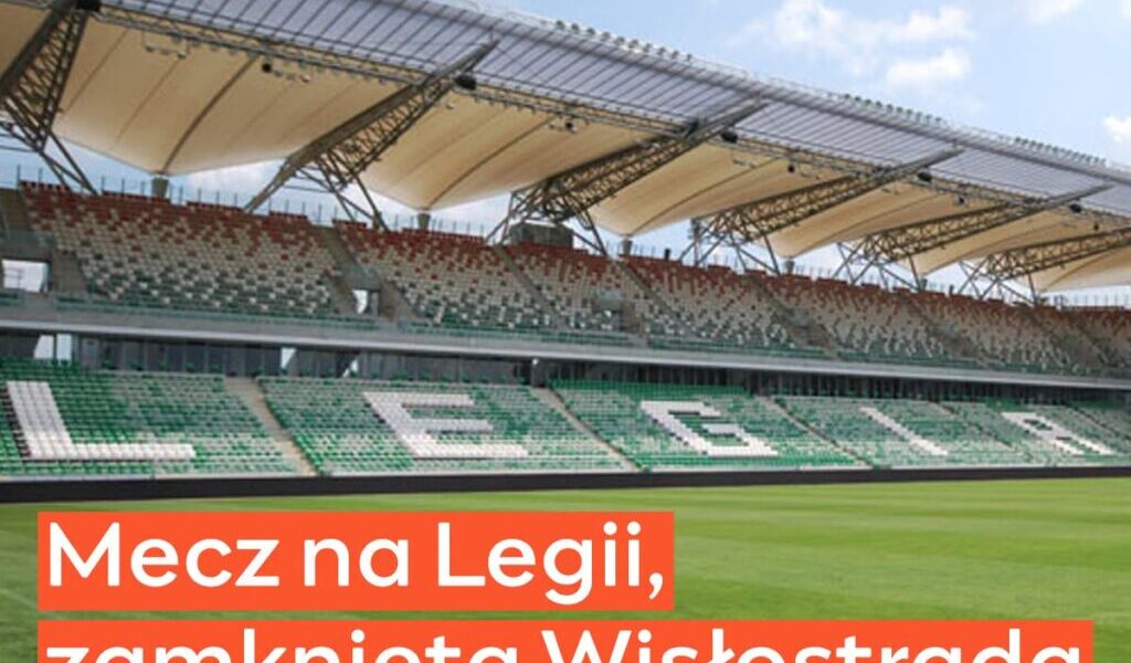 Varşova’da Legia Warszawa – Radomiak Radom Maçı Nedeniyle Trafik Düzenlemesi ve Ulaşım Uyarısı